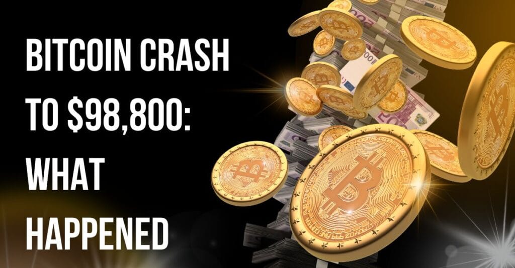 Bitcoin Crash to $98,800: What Happened, What’s Next for Altcoins, and Is Recovery on the Horizon?